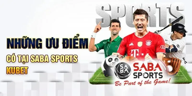 Sảnh SABA sở hữu nhiều ưu điểm cực xịn